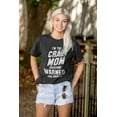 thumbnail image 4 of I'm the Crazy Mom Hilarious Mothers Women's Graphic T Shirt Tees Brisco Brands M, 4 of 5