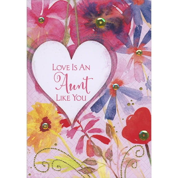 Designer Greetings Love Is An Aunt Like You: White Heart Shaped 3D Tip On Banner Over Watercolor Florals Hand Decorated Valentine's Day Card
