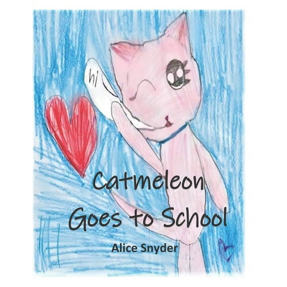 Catmeleon Goes to School (Paperback)