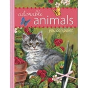 Adorable Animals You Can Paint (Paperback)