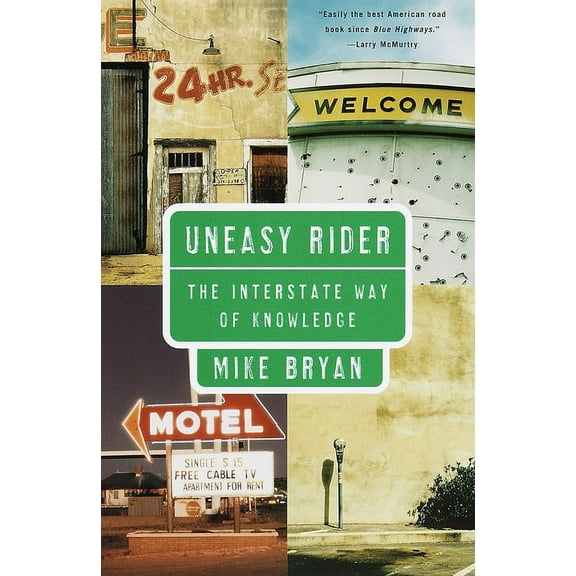 Vintage Departures: Uneasy Rider : The Interstate Way of Knowledge (Paperback)