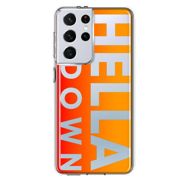 MUNDAZE Samsung Galaxy S21 Ultra Shockproof Clear Hybrid Protective Phone Case Orange Clear Funny Text Quote Hella Down Cover