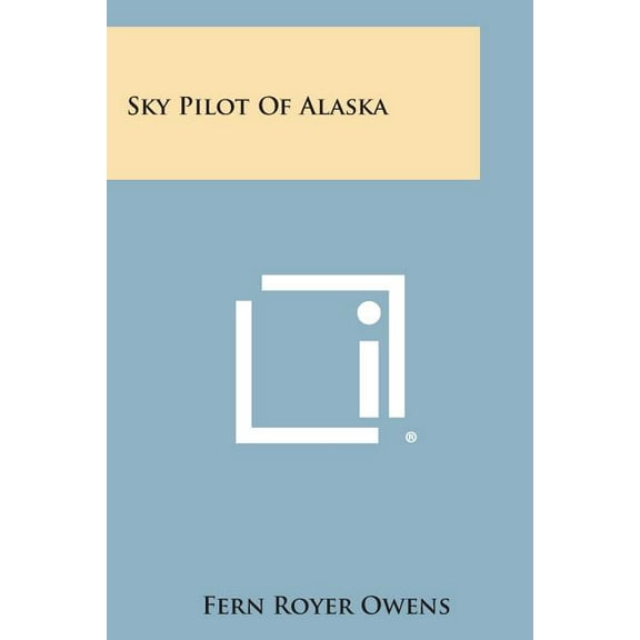 Sky Pilot of Alaska