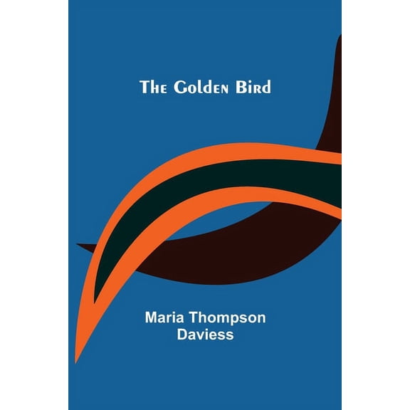 The Golden Bird, (Paperback)