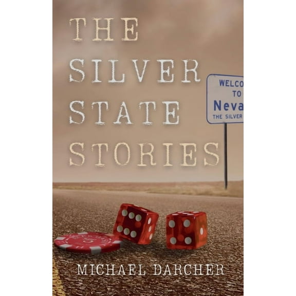 The Silver State Stories, (Paperback)