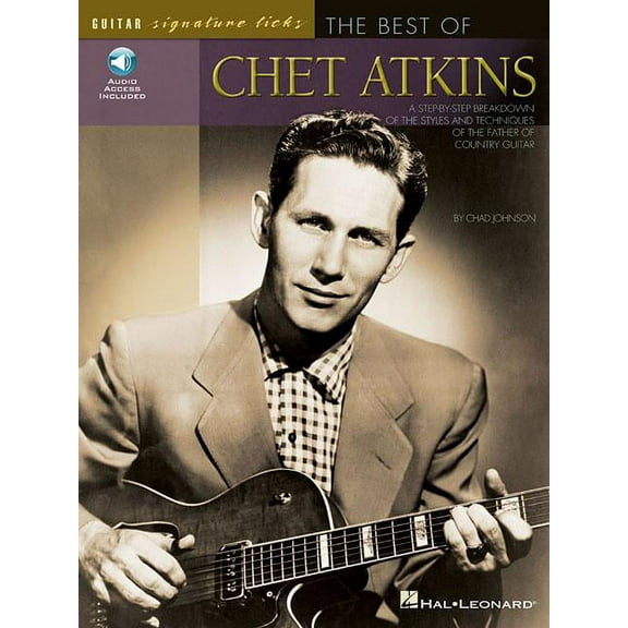 Guitar Signature Licks The Best of Chet Atkins Signature Licks Guitar Songbook with Step-By-Step Technique Lessons Electric Guitar Tab and Stan, (Paperback)