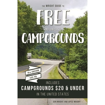 The wright guide to free and low-cost campgrounds : includes campgrounds $20 and under in the united: (The Best Sauvignon Blanc Under 20)