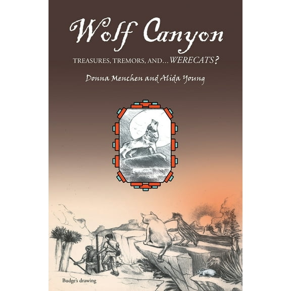 Wolf Canyon: Treasures, Tremors, and...Werecats?, (Paperback)