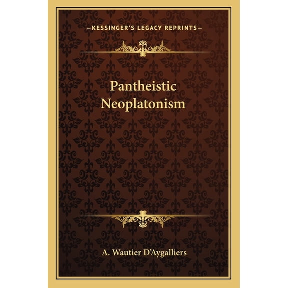 Pantheistic Neoplatonism (Paperback)
