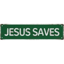 Street Sign Metal Tin Signs Jesus Saves Vintage Signs Retro Tin Signs Aluminum Sign For Kitchen Home Garden Wall Bar Cafe Decor 4X16 Inches