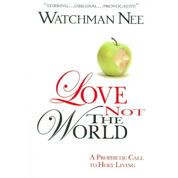 Love Not the World (Paperback)