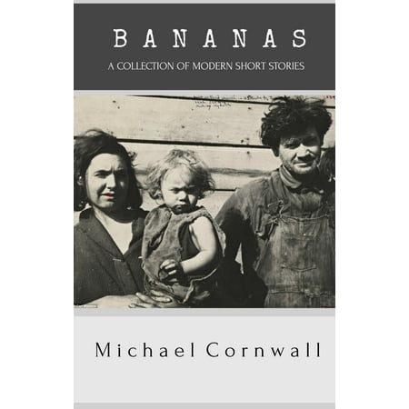 Bananas: A Collection of Modern Short Stories - (Best Coming Of Age Short Stories)