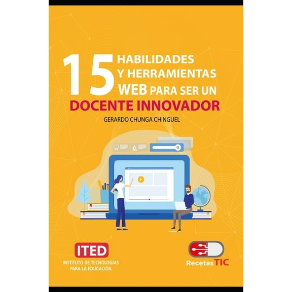 15 habilidades y herramientas web para ser un docente innovador, (Paperback)