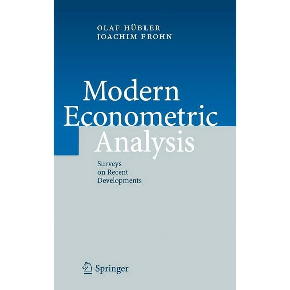 Modern Econometric Analysis: Surveys on Recent Developments, (Hardcover)