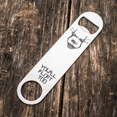 

You ll Float Too - Bottle Opener