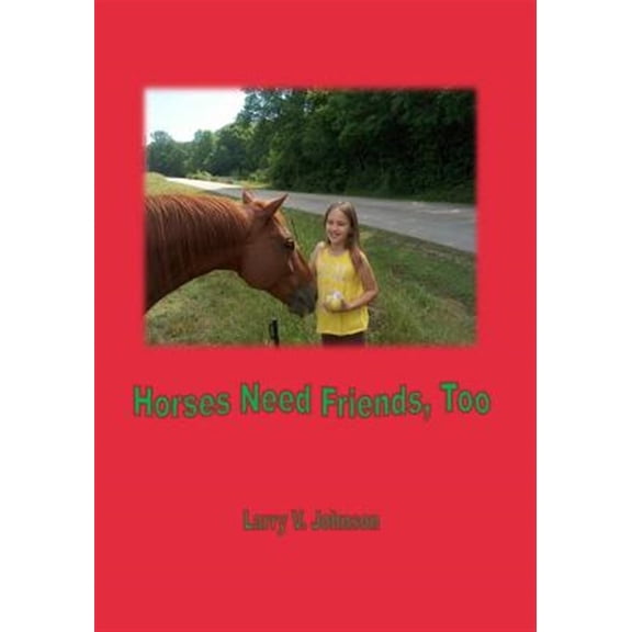 Pre-Owned Horses Need Friends, Too (Paperback)