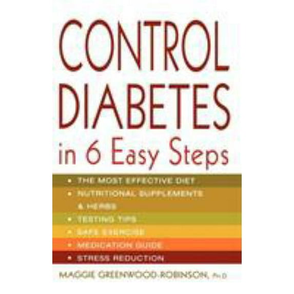 Pre-Owned Control Diabetes in Six Easy Steps (Paperback) 0312286260 9780312286262