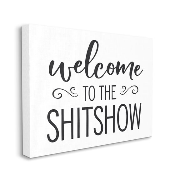 Stupell Industries Welcome to the S*** Show Sassy Home Sign Typography Painting Gallery Wrapped Canvas Print Wall Art, 16 x 20