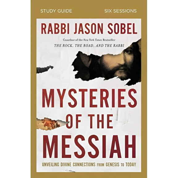Mysteries of the Messiah Study Guide: Unveiling Divine Connections from Genesis to Today