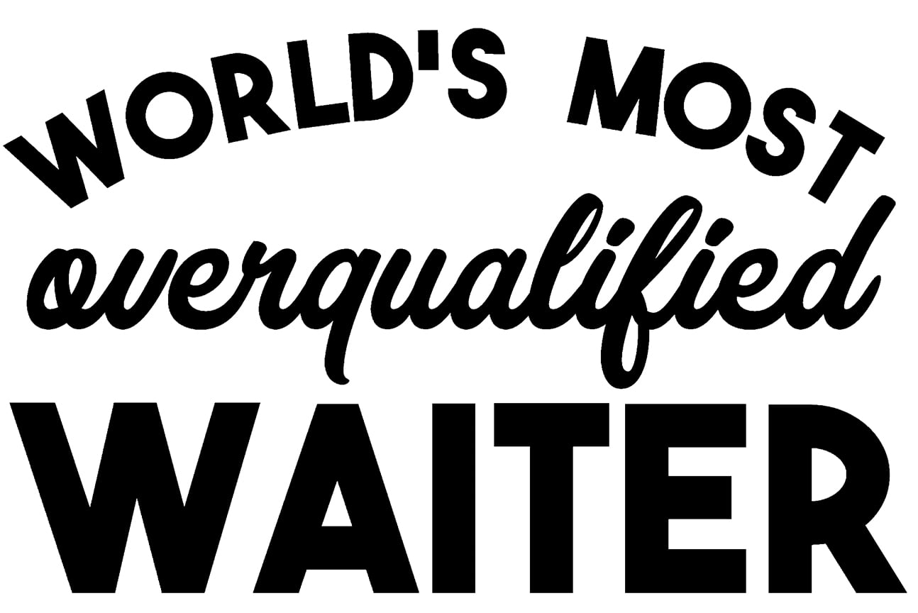 Worlds Most Overqualified Waiter Funny Diner Job Wall Decals for Walls