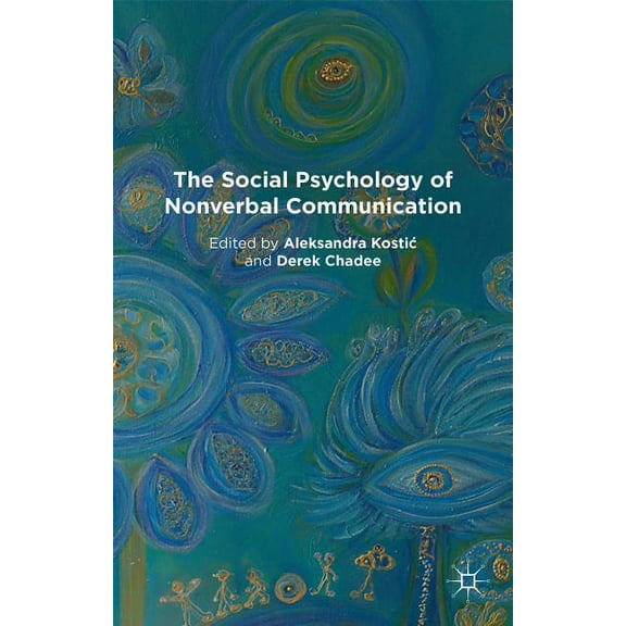The Social Psychology of Nonverbal Communication, (Hardcover)