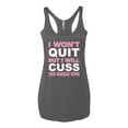 thumbnail image 2 of Wild Bobby I Won't Quit but I Will Cuss the Whole Time Gym/Workout Women Tri-Blend Racerback Tank Top, Premium Heather, Large, 2 of 5