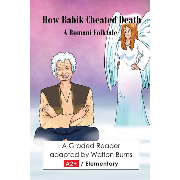 World Folktales Graded Readers How Babik Cheated Death, Book 3, (Paperback)