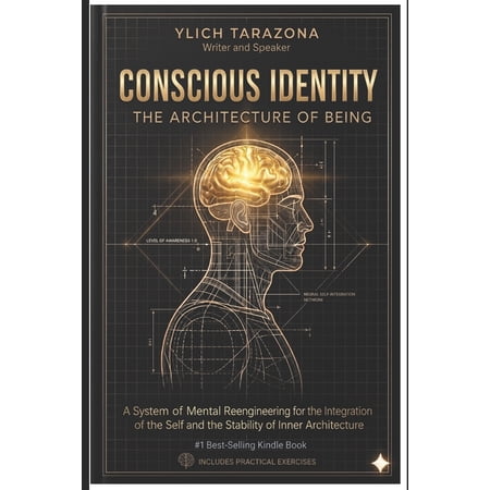 Psychotherapeutic Principles for Success Conscious Identity: The Architecture of Being: A System of Mental Reengineering for the Integration of the Self and the Book 3 (Paperback)