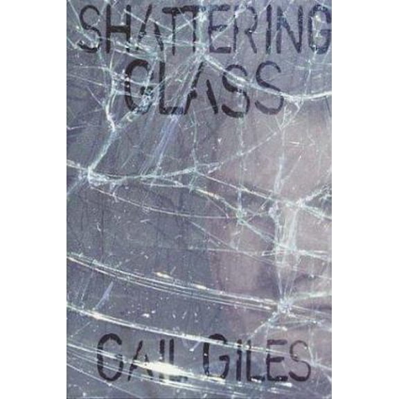 Pre-Owned Shattering Glass (Hardcover) 0761315810 9780761315810