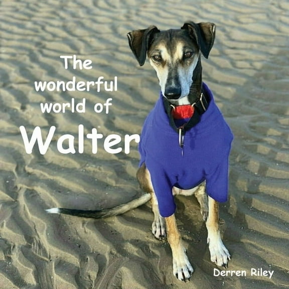The wonderful world of Walter, (Paperback)