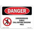 thumbnail image 1 of SignMission OS-DS-A-1218-L-1804 12 x 18 in. OSHA Danger Sign - Underground Cable Call Before Digging No.811, 1 of 1