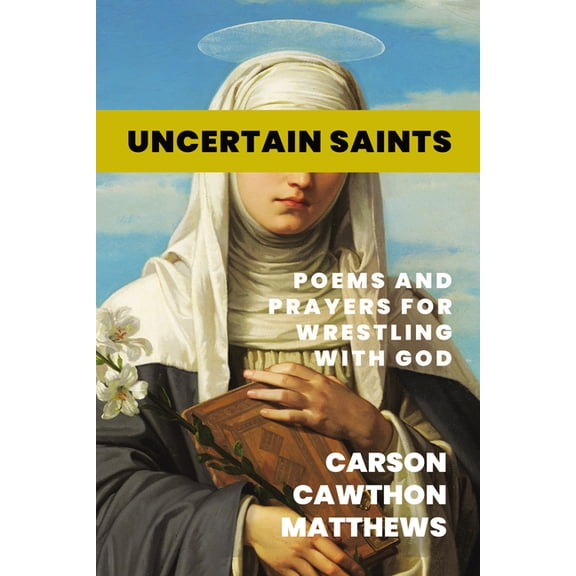 Uncertain Saints, (Paperback)