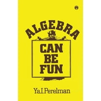 Algebra Can be Fun, (Paperback)