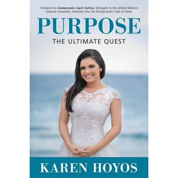 Purpose : The Ultimate Quest (Hardcover)