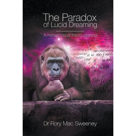 The Paradox of Lucid Dreaming, (Paperback)