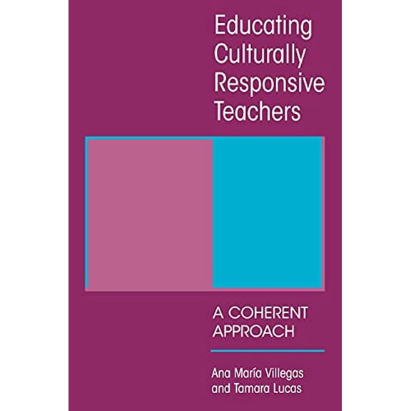 Pre-Owned Educating Culturally Responsive Teachers: A Coherent Approach (Paperback) 0791452409 9780791452400