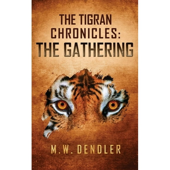 The Tigran Chronicles: The Gathering, (Hardcover)