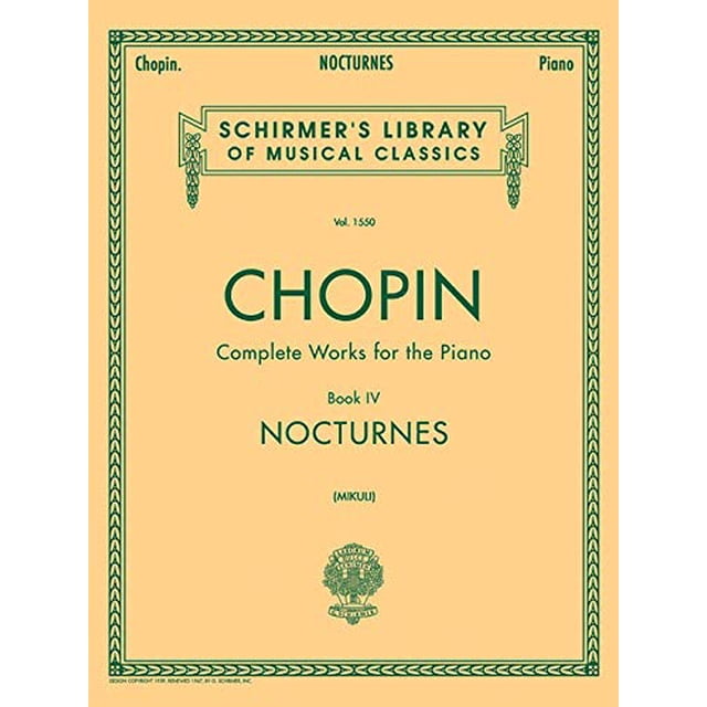 Nocturnes : Schirmer Bibliothèque des Classiques Volume 1550 Piano Solo