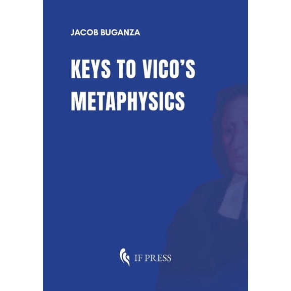 Keys to Vico's Metaphysics, (Paperback)