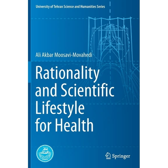 University of Tehran Science and Humanit Rationality and Scientific Lifestyle for Health, (Hardcover)
