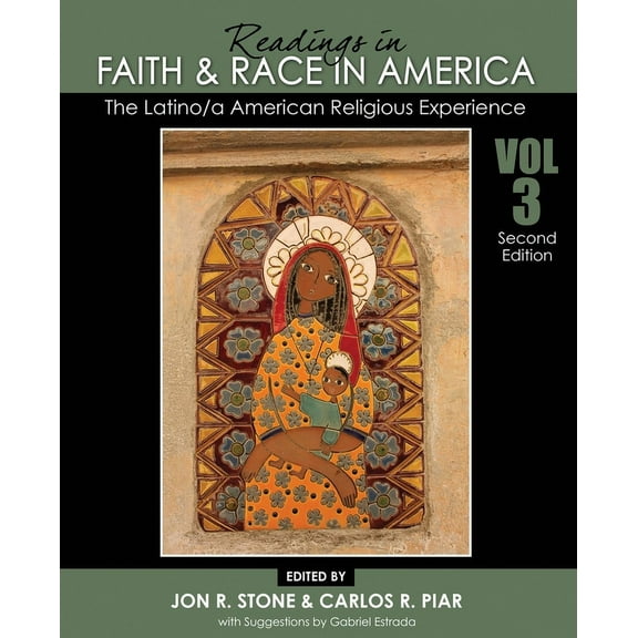 Readings in Faith and Race in America: The Latino/A American Religious Experience, (Paperback)