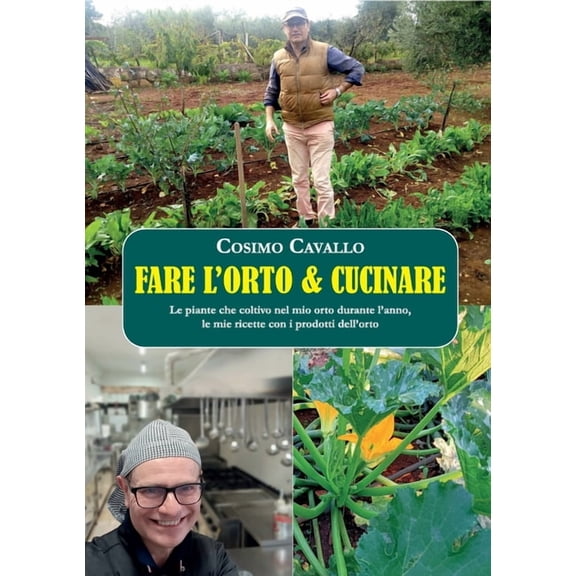 Fare l'orto e cucinare, (Paperback)