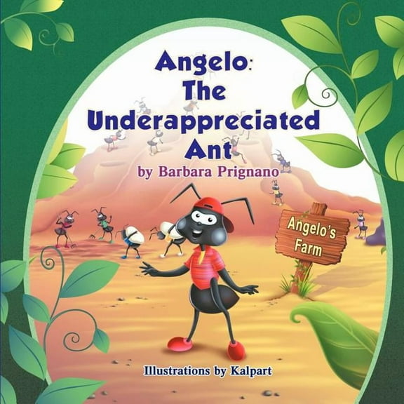 Angelo: The Underappreciated Ant, (Paperback)