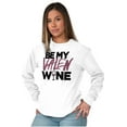 thumbnail image 5 of Valentines Day Funny Wine Lovers Women's Long Sleeve T Shirt Brisco Brands M, 5 of 6