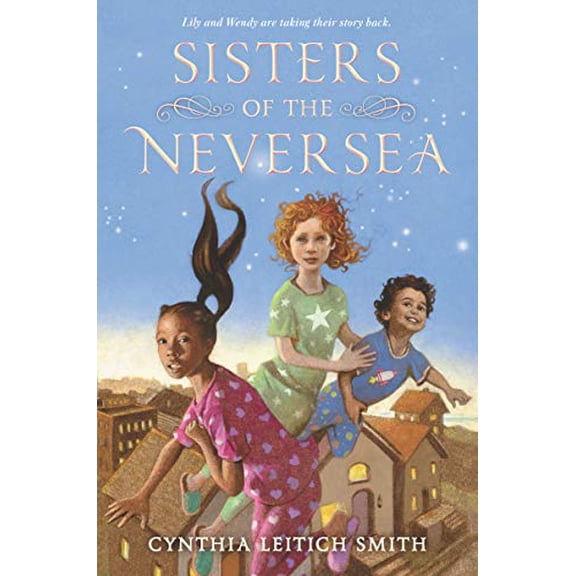 Pre-Owned Sisters of the Neversea: A Muscogee Creek Retelling of Peter Pan A Middle Grade Fantasy Adventure for Children (Ages 8-12), 9780062869975, 0062869973, Hardcover,