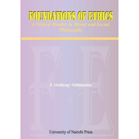 Foundations of Ethics. A Critical Reader in Moral and Social Philosophy (Paperback)