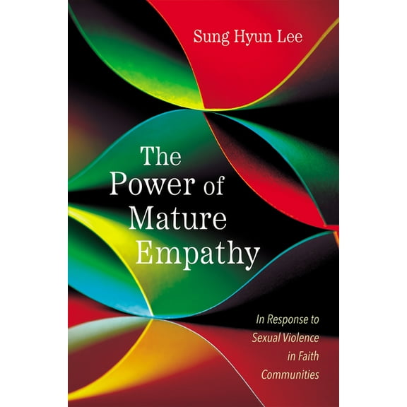 The Power of Mature Empathy, (Paperback)