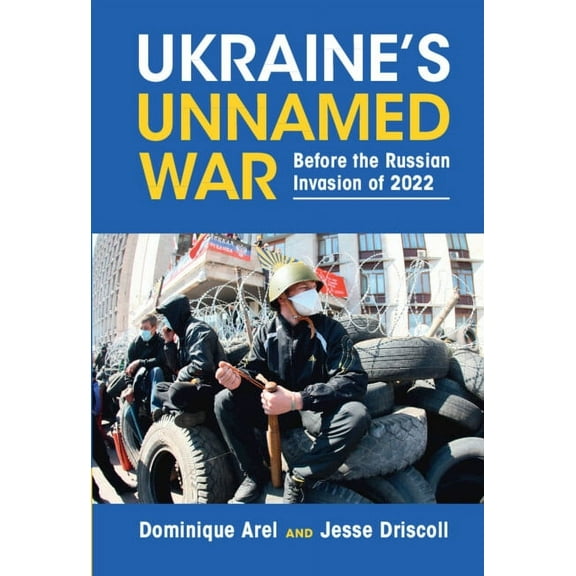 Ukraine's Unnamed War, (Hardcover)