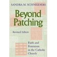 thumbnail image 1 of Pre-Owned Beyond Patching: Faith and Feminism in the Catholic Church (Paperback) 0809142821 9780809142828, 1 of 1
