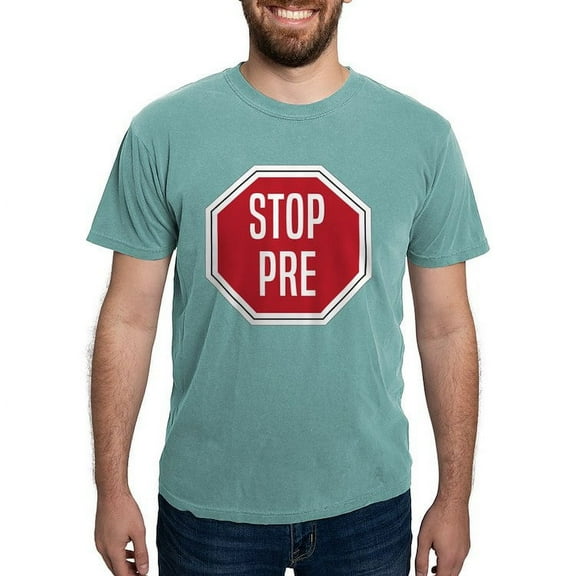 CafePress - STOP PRE - Mens Comfort Colors Shirt
